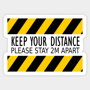 keep your distance Sticker